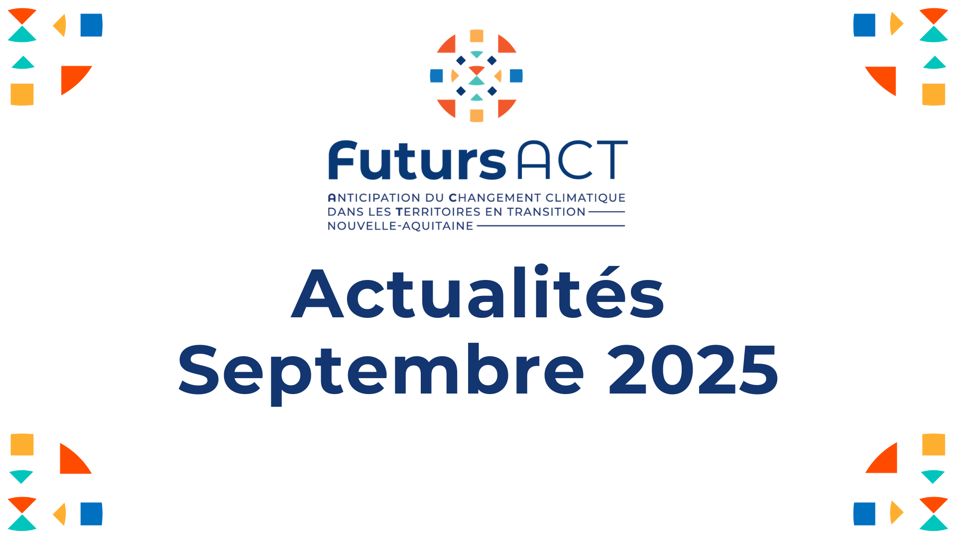 Affiche actualité Septembre 2025 de la newsletter de Futurs-ACT